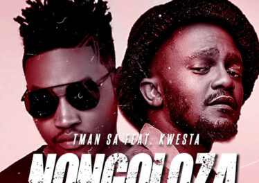 T-Man SA - Nongoloza (feat. Kwesta)