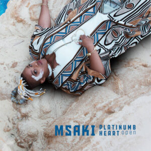 Msaki - Platinumb Heart Open (Album)