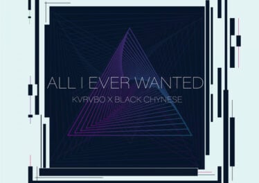 KVRVBO & Black Chynese - All I Ever Wanted
