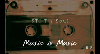 STI T’s Soul – Music Is Music EP