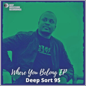 Deep Sort 95 - Where You Belong EP