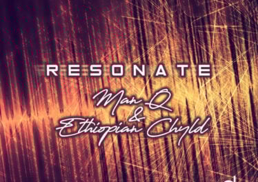 Man Q & Ethiopian Chyld - Resonate EP
