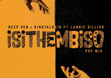 Deep Sen & KingTalkzin - Isithembiso (PSP Mix) (feat. Lannie Billion)
