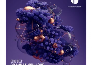 Echo Deep - Do What You Love