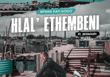 Mfana Kah Gogo - Hlal' Ethembeni (feat. Mhlekzin)