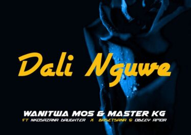Wanitwa Mos & Master KG - Dali Nguwe (feat. Nkosazana Daughter, Basetsana & Obeey Amor)