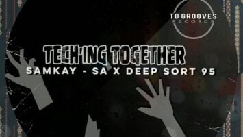 SamKay-SA, Deep Sort 95 - Tech'ing Together