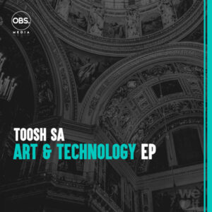 Toosh SA - Art & Technology EP
