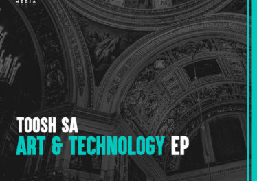 Toosh SA - Art & Technology EP