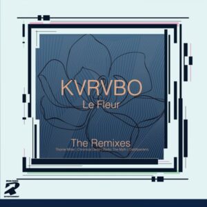 KVRVBO - Le Fleur (Thorne Miller Remix)