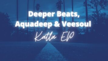Deeper Beats, Aquadeep & Veesoul - Katla EP