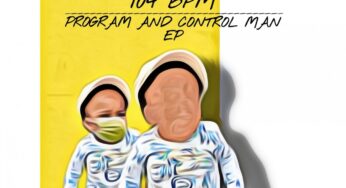104 BPM – Program and Control Man EP
