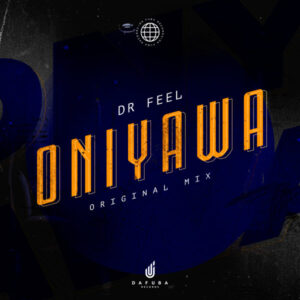 Dr Feel - Oniyawa (Original Mix)
