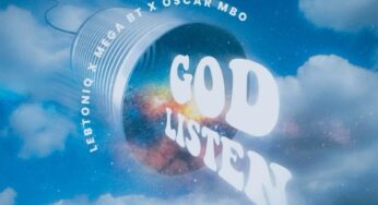LebtoniQ, Mega Bt & Oscar Mbo – God Listen