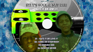 STI T's Soul & Nuf Dee - Hate It Or Love It EP