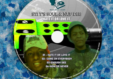 STI T's Soul & Nuf Dee - Hate It Or Love It EP