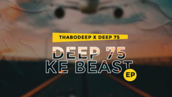 ThaboDeep & Deep75 - Deep75 Ke Beast EP