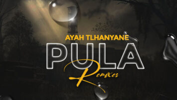 Ayah Tlhanyane - Pula (Remixes)