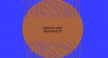 Muffasa Deep – Heatwave EP