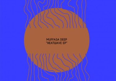 Muffasa Deep - Heatwave EP