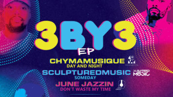 Chymamusique, SculpturedMusic & June Jazzin - 3 By 3 EP