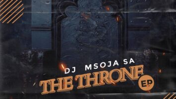 DJ Msoja SA - The Throne EP