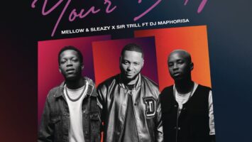 Mellow & Sleazy & Sir Trill - Your Body (feat. DJ Maphorisa)
