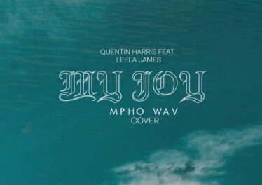 Quentin Harris, Leela James - My Joy (Mpho Wav Cover)
