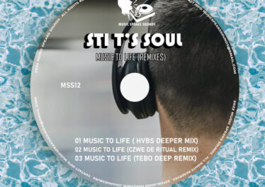 STI T’s Soul - Music to Life (Remixes)
