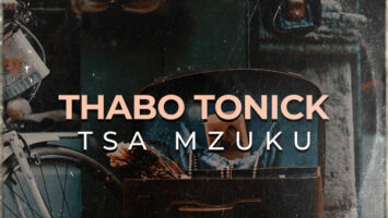 Thabo Tonick - Tsa Mzuku EP