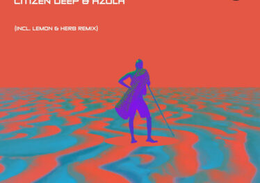 Citizen Deep & Azola - Find A Way (Lemon & Herb Remix)