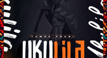 Tumza Thusi – Ukulila (feat. Lady Du, Killer Kau & Jobe London)