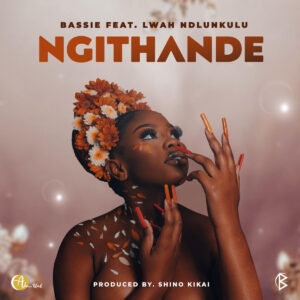 Bassie - Ngithande (feat. Lwah Ndlunkulu)