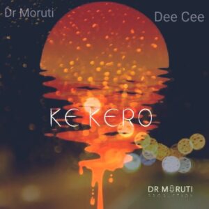 Dr Moruti & Dee Cee - Ke Kero