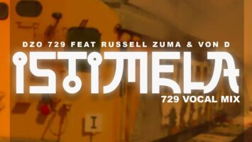 Dzo 729 - Istimela (feat. Russell Zuma & Von D) [729 Vocal Mix]