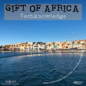Gift of Africa - Techknowledge (Album)