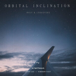 RaLf & Legacy202 - Orbital Inclination EP