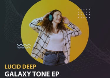 Lucid Deep - Galaxy Tone EP