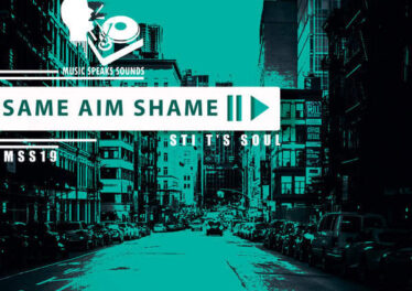 STI T's Soul - Same Aim Shame EP