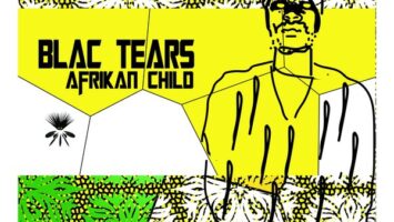 Blac Tears - Afrikan Child EP