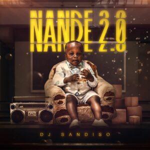 DJ Sandiso - Nande 2.0 EP