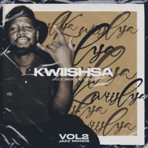 Kwiish SA - The Jazz Moods, Vol. 2