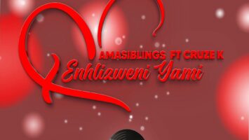 AmaSiblings - Enhlizweni Yami (feat. Cruze k)