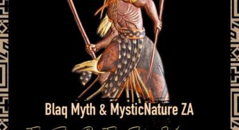 Blaq Myth & MysticNature ZA – The Rise Of The Zulu Kingdom