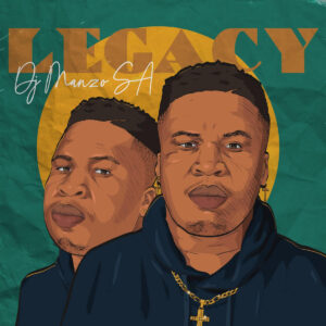 DJ Manzo SA - Legacy (Album)