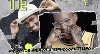 Mbuso de Mbazo & Siphosomething – Laba Te (feat. Kemixal)