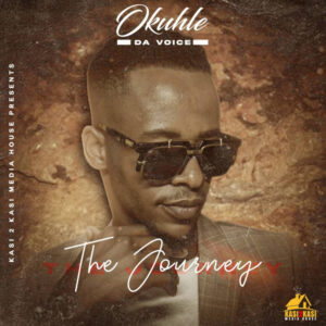 Okuhle Da Voice - The Journey EP