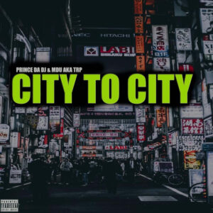 PRINCE DA DJ - City To City EP