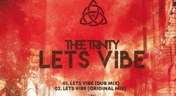 Thee Trinity – Lets Vibe
