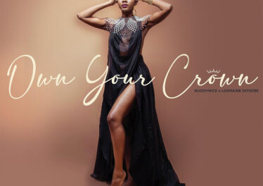 Buddynice - Own Your Crown (feat. Lorraine Ditsebe)